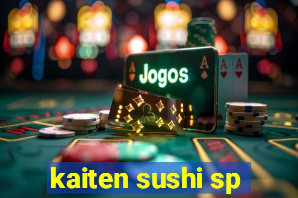 kaiten sushi sp